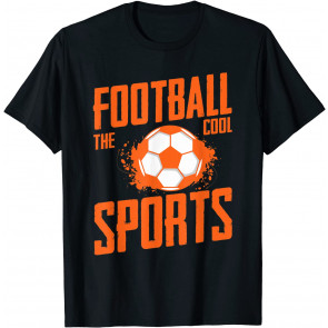 Football The Cool Sports T-Shirt