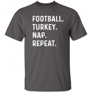 Football Turkey Nap Repeat Thanksgiving T-Shirt