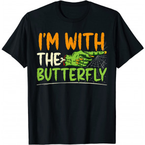 For A I'm With The Butterfly Halloween T-Shirt