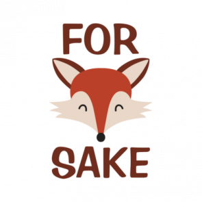 For Fox Sake Tshirt