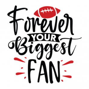 Forever Your Biggest Fan 01 T-Shirt