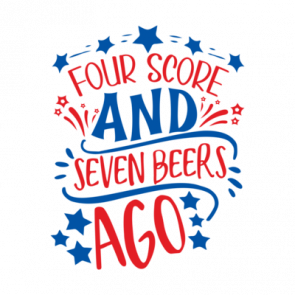 Four Score And Seven Beers Ago 01 T-Shirt