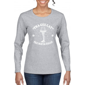 Fra-Gee-Lay That Must Be Italian Leg Lamp Christmas T-Shirt