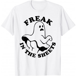 Freak In The Sheets T-Shirt