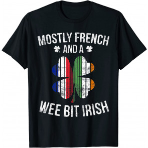 French Wee Bit Irish T-Shirt