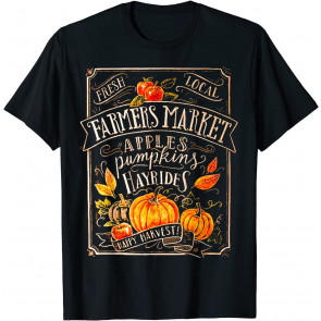 Fresh Local Farmers Market Apples Pumpkins Hayrides T T-Shirt