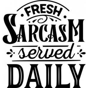 Fresh Sarcasm Served  T-Shirt