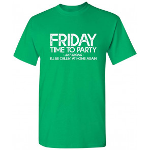 Friday Time To Party T-Shirt