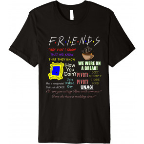 Friends Quotes T-Shirt