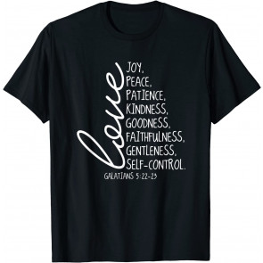 Fruit Of Spirit Love Joy Peace Patience Kindness Goodness T-Shirt