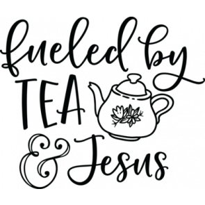 Fueled By Tea And Jesus T-Shirt