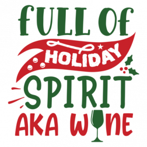 Full Of Holiday Spirit Aka Wine 01 T-Shirt