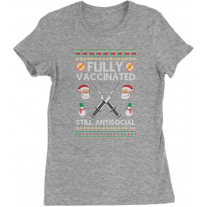 Fully Vaccinated Still Antisocial T-Shirt