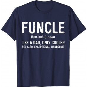 Funcle Definition T-Shirt