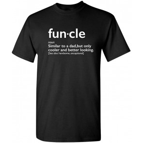 Funcle Gift For Uncle Novelty Sarcastic Very Funny T-Shirt