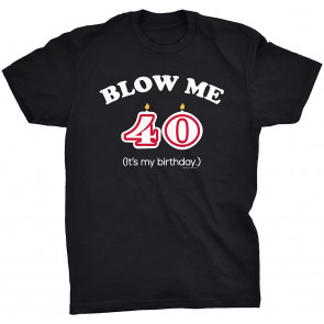 Funny 40th Birthday Gift  T-Shirt