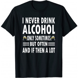 Funny Alcohol Drinking T-Shirt