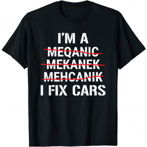 Funny Auto Mechanic T-Shirt