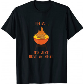 Funny BBQ Just Heat & Meat T-Shirt