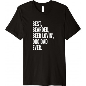 Funny Bearded Beer Lover Dog Owner Dad T-Shirt