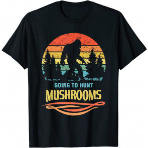 Funny Bigfoot As A Mushroom Hunter Going Mushroom T-Shirt