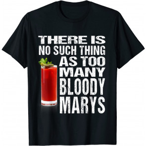 Funny Bloody Mary T T-Shirt