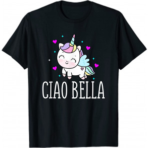 Funny Ciao Bella Heart Unicorn Italy Expression T-Shirt