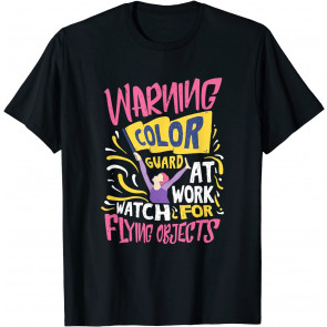 Funny Colorguard Gift For A Color Guard T-Shirt