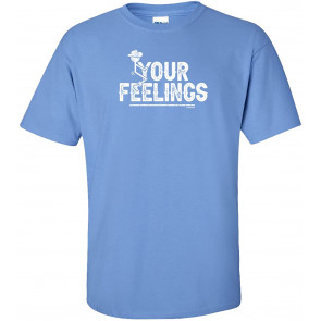 Funny Cowboy F Your Feelings T-Shirt