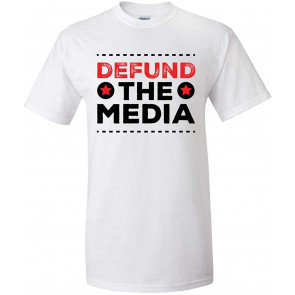 Funny Defund The Media T-Shirt