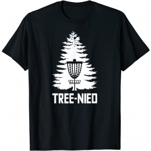 Funny Disc Golf Player Pun Tree-nied Frisbee Gift T-Shirt