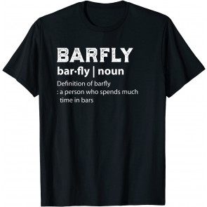 Funny Drinking Barfly T-Shirt