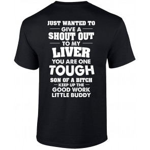 Funny Drinking Shout Out To My Liver T-Shirt