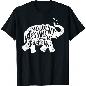 Funny Elephant Irrelephant Pun T-Shirt