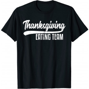 Funny Family Thanksgiving Eating Team Distressed T-Shirt