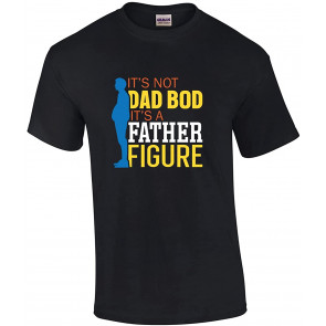 Funny Father's Day It's Not A Dad BOD It's A Father Figure Men's Beer Belly T-Shirt