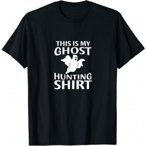 Funny Ghost Hunter  T-Shirt