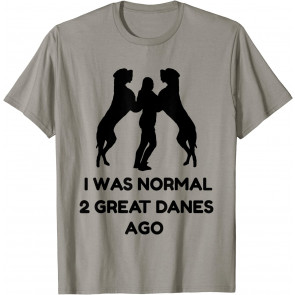 Funny Great Dane  T-Shirt