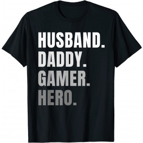 Funny Husband Dad Father Gamer Gaming Gift T-Shirt