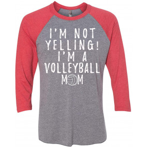 Funny I'm Not Yelling I'm A Volleyball Mom T-Shirt