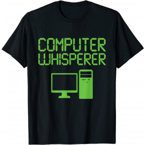 Funny IT Nerd Computer Whisperer Genius T-Shirt