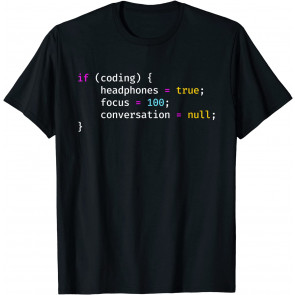Funny Joke Programming If Coding Headphones Focus T-Shirt