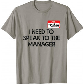 Funny Karen Halloween Costume Speak To The Manager For Women T-Shirt