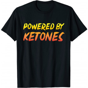 Funny Ketogenic Diet Gift Powered By Ketones Ketosis T-Shirt