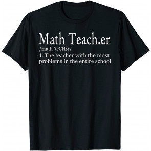 Funny Math Teacher Definition Cute First Day Back To School T-Shirt