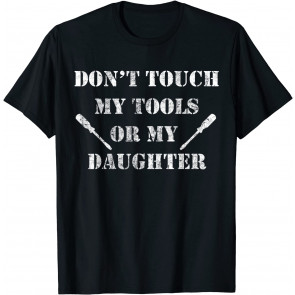 Funny Mechanic Dad - For Father's With Daughters T-Shirt