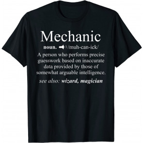 Funny Mechanic Meaning T-Shirt