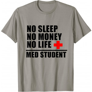 Funny Med School T-Shirt