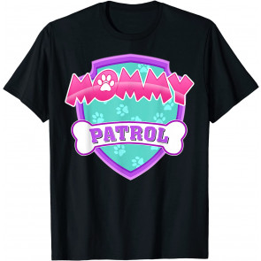 Funny Mommy Patrol - Dog Mom, Dad For Men Women T-Shirt