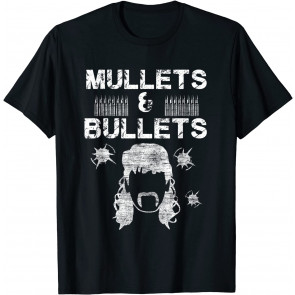 Funny Mullet Pride - Mullets & Bullets T-Shirt